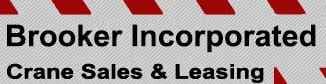 Brooker Incorporated - Crane Sales &amp; Leasing