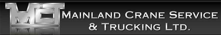 Mainland Crane Service &amp; Trucking Ltd.