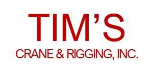Tim's Crane & Rigging, Inc.