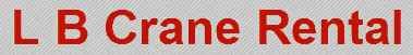 L B Crane Rental